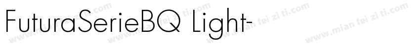 FuturaSerieBQ Light字体转换